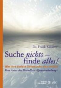 Cover: 9783867310734 | Suche nichts - finde alles! | Wie Ihre tiefste Sehnsucht sich erfüllt