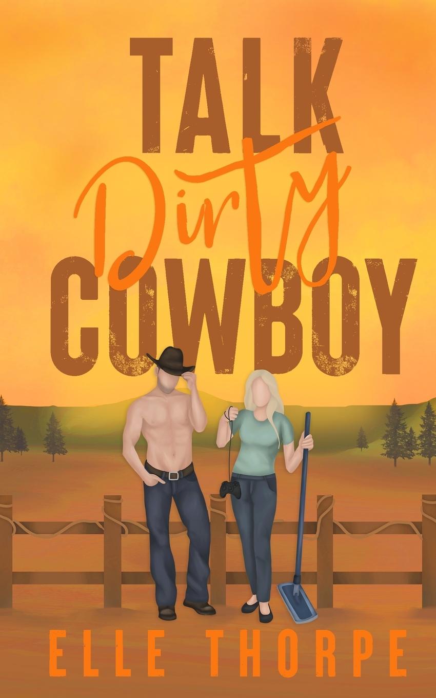 Cover: 9780648381464 | Talk Dirty, Cowboy | Elle Thorpe | Taschenbuch | Englisch | 2019