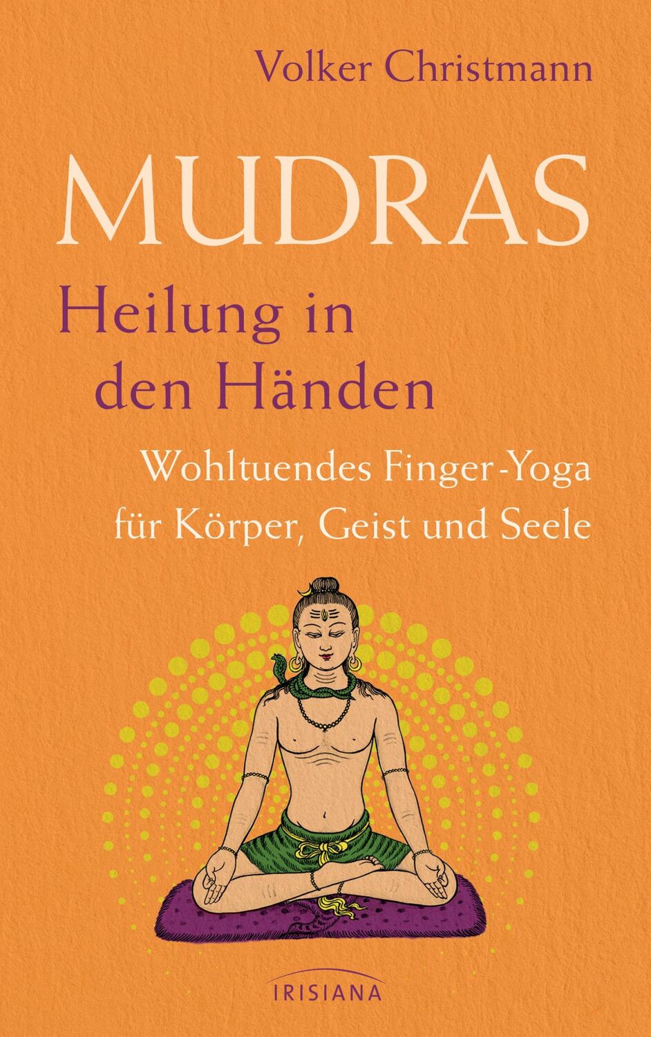 Cover: 9783424154740 | Mudras - Heilung in den Händen | Volker Christmann | Taschenbuch