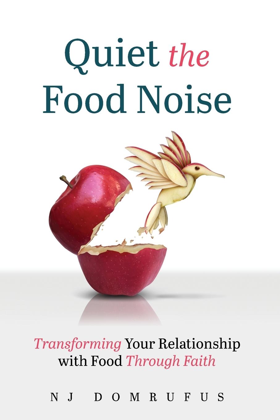 Cover: 9781965945230 | Quiet the Food Noise | Njideka Domrufus | Taschenbuch | Englisch