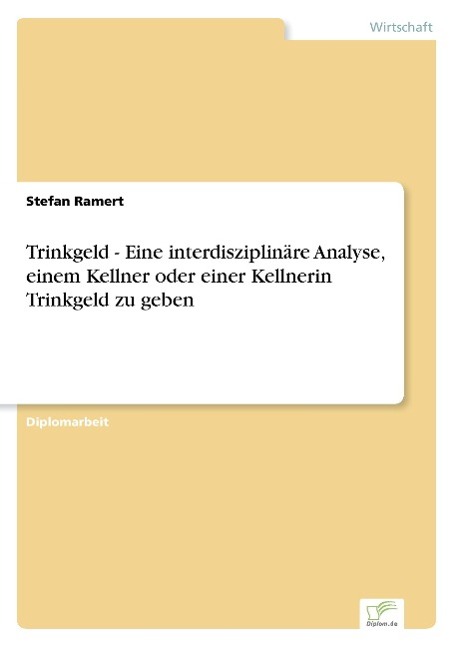 Cover: 9783838674865 | Trinkgeld - Eine interdisziplinäre Analyse, einem Kellner oder...