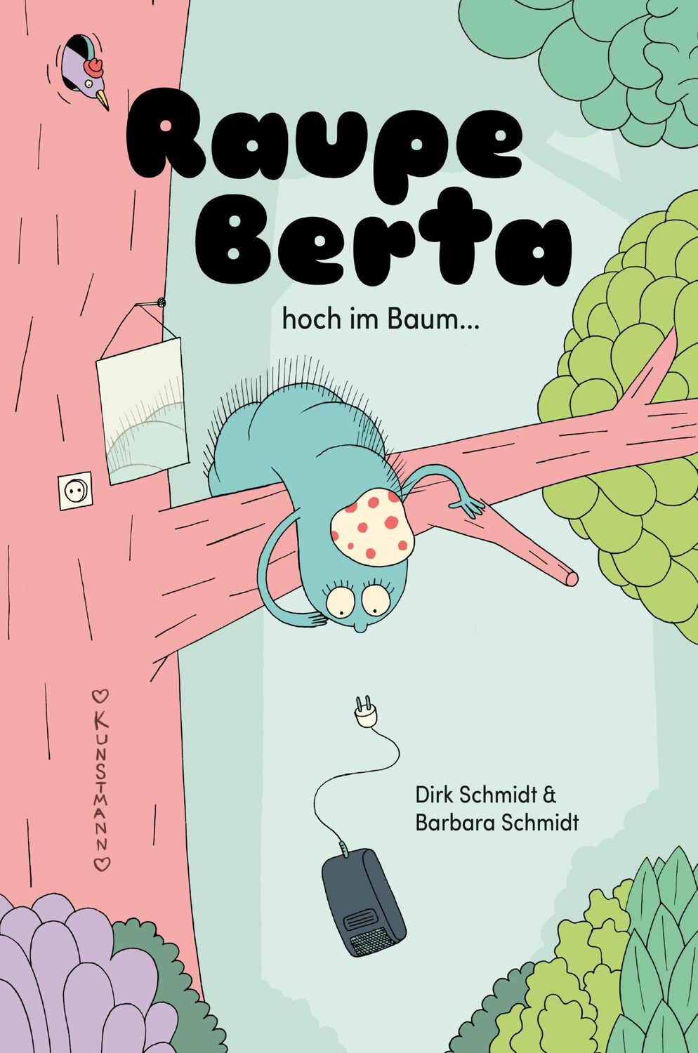 Cover: 9783956142635 | Raupe Berta hoch im Baum | Barbara Schmidt | Buch | 24 S. | Deutsch