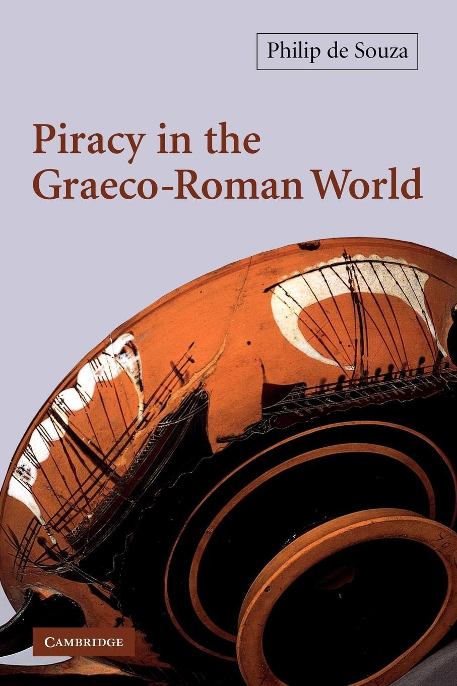 Cover: 9780521012409 | Piracy in the Graeco-Roman World | Philip De Souza (u. a.) | Buch