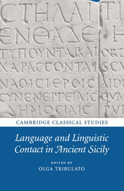 Cover: 9781108731720 | Language and Linguistic Contact in Ancient Sicily | Olga Tribulato