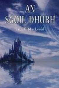 Cover: 9780861525614 | An Sgoil Dhubh | Iain F. Macleod | Taschenbuch | 2014 | Acair