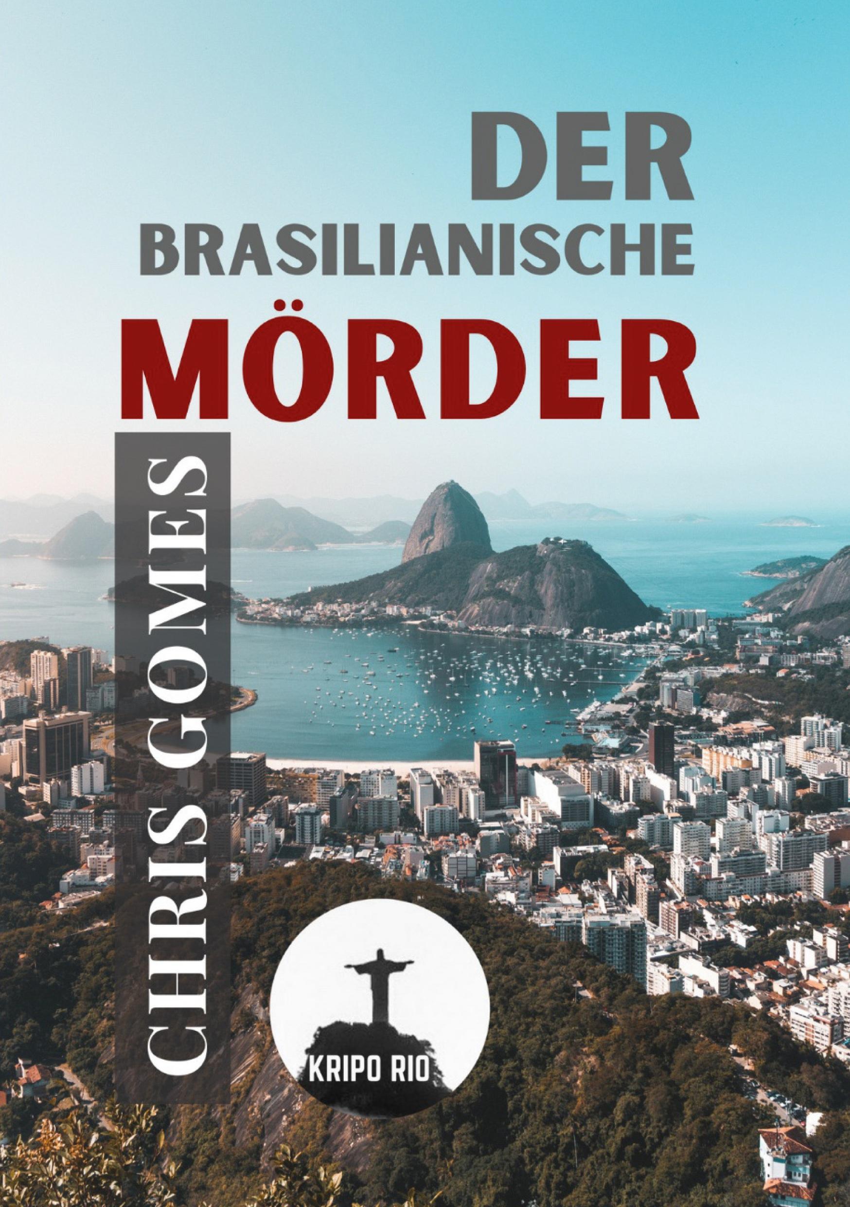 Cover: 9783754674475 | Der brasilianische Mörder | Chris Gomes | Taschenbuch | 268 S. | 2022