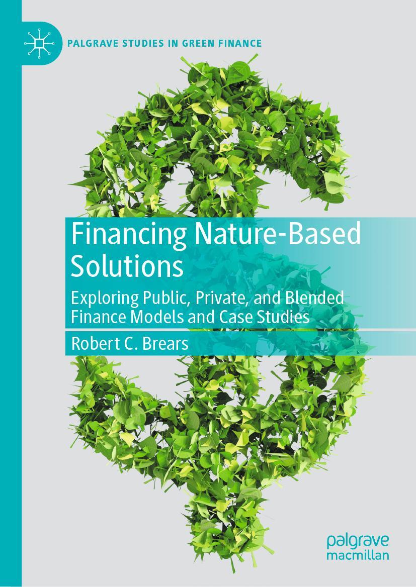 Cover: 9783030933241 | Financing Nature-Based Solutions | Robert C. Brears | Buch | x | 2022