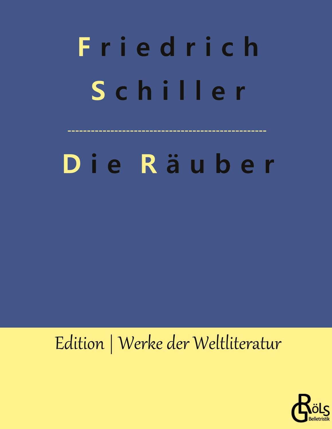 Cover: 9783988281012 | Die Räuber | Friedrich Schiller | Buch | HC gerader Rücken kaschiert