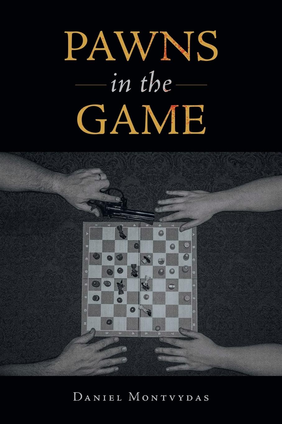 Cover: 9781684985135 | Pawns in the Game | Daniel Montvydas | Taschenbuch | Paperback | 2022