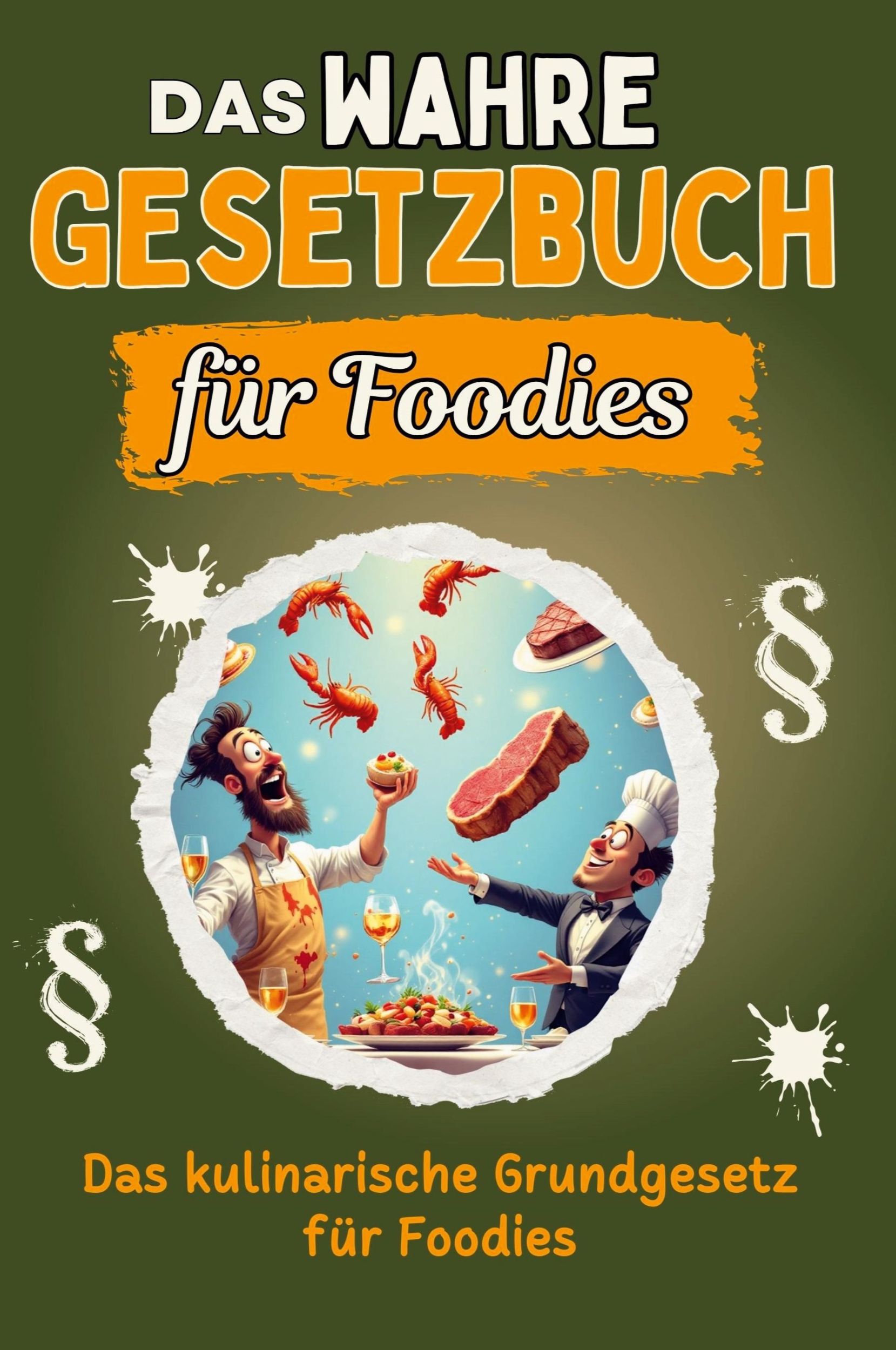 Cover: 9783759136237 | Das wahre Gesetzbuch für Foodies | Florian Horn | Taschenbuch | 66 S.