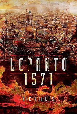 Cover: 9781526716514 | Lepanto 1571 | Nic Fields | Buch | Gebunden | Englisch | 2020