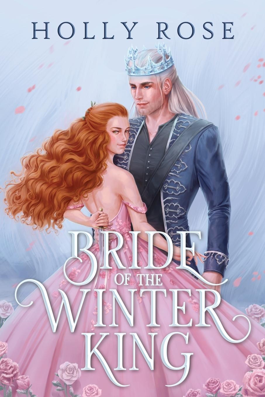 Cover: 9781914503160 | Bride of the Winter King | Holly Rose | Taschenbuch | Englisch | 2022