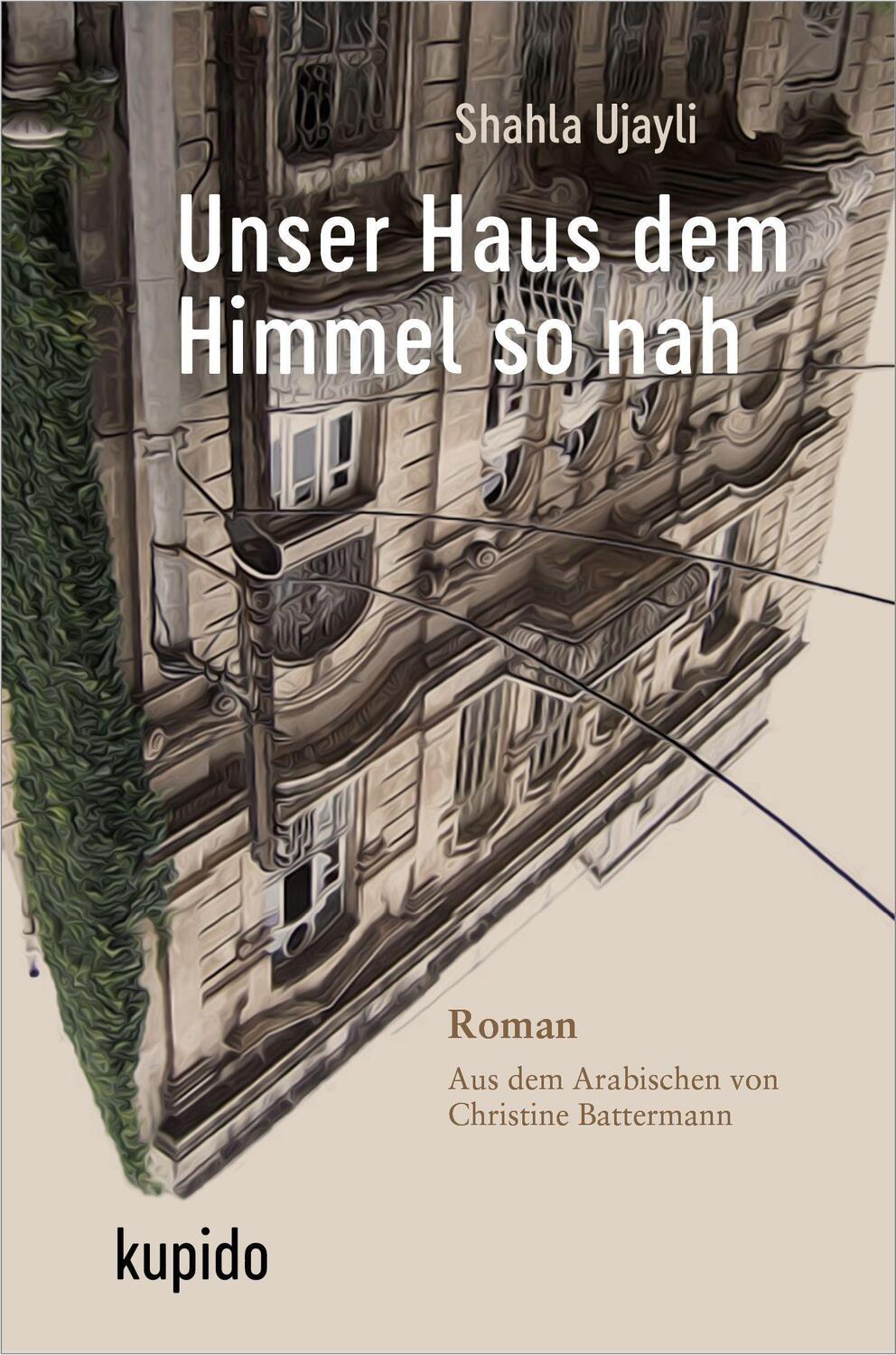 Cover: 9783966750240 | Unser Haus dem Himmel so nah | Roman, Alawi-Bibliothek 11 | Ujayli