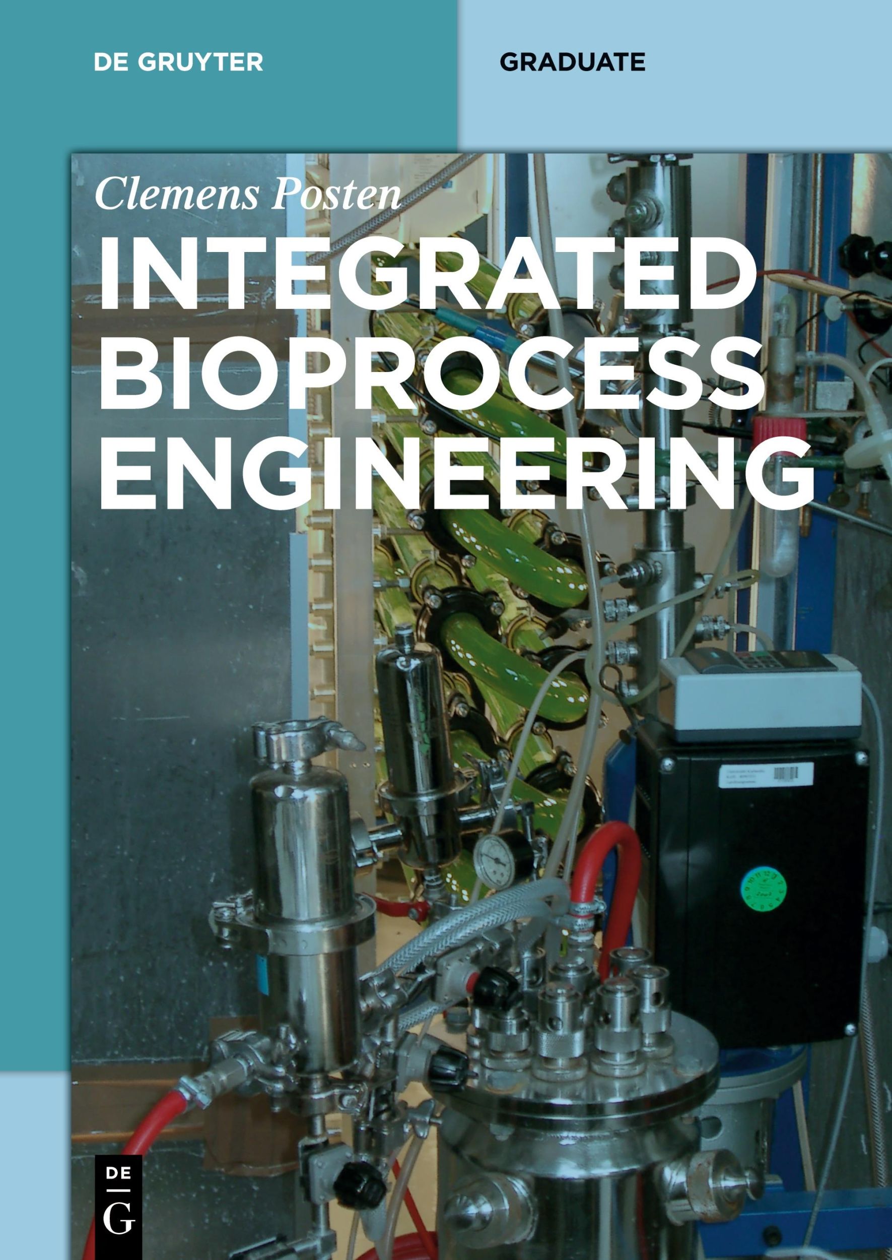 Cover: 9783110315387 | Integrated Bioprocess Engineering | Clemens Posten | Taschenbuch