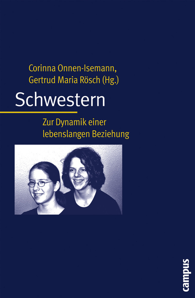 Cover: 9783593378466 | Schwestern | Zur Dynamik einer lebenslangen Beziehung | Taschenbuch