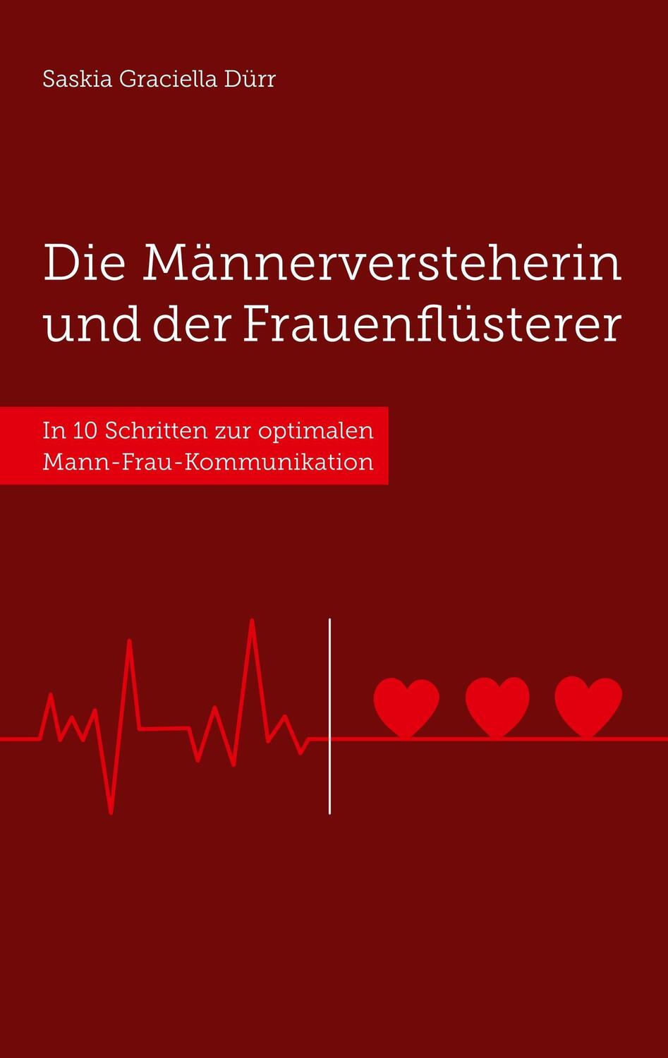 Cover: 9783746056296 | Die Männerversteherin und der Frauenflüsterer | Saskia Graciella Dürr