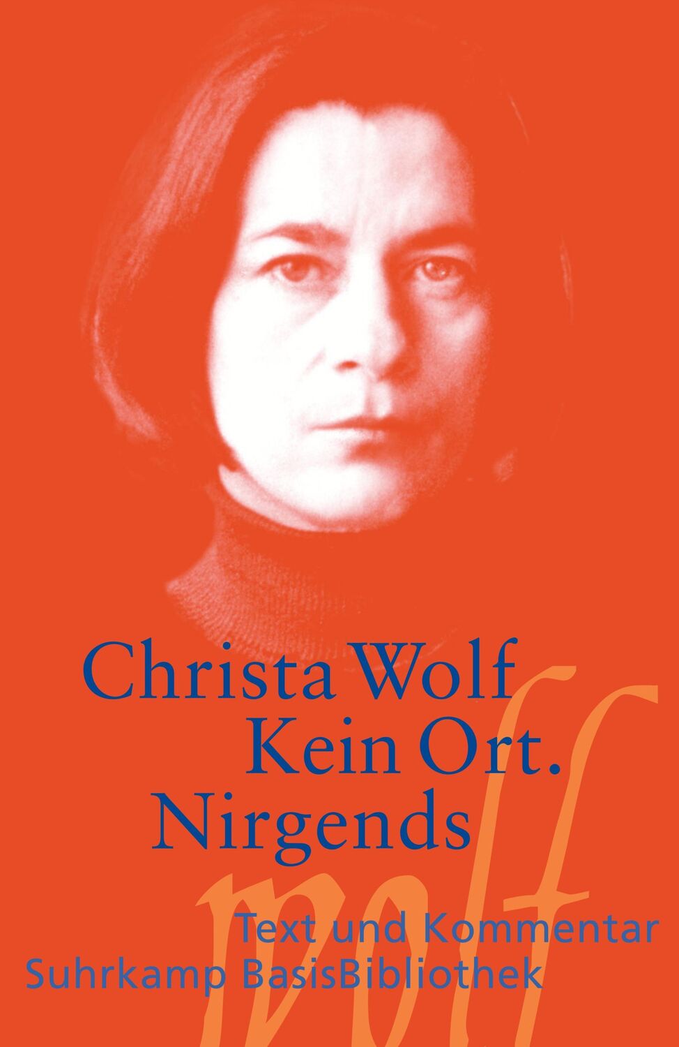 Cover: 9783518188750 | Kein Ort. Nirgends | Christa Wolf | Taschenbuch | 157 S. | Deutsch