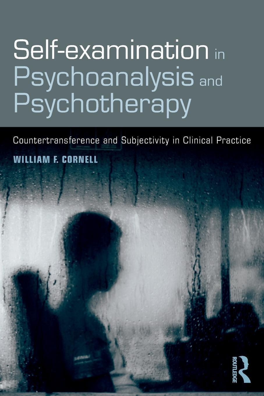 Cover: 9781138605398 | Self-examination in Psychoanalysis and Psychotherapy | Cornell | Buch