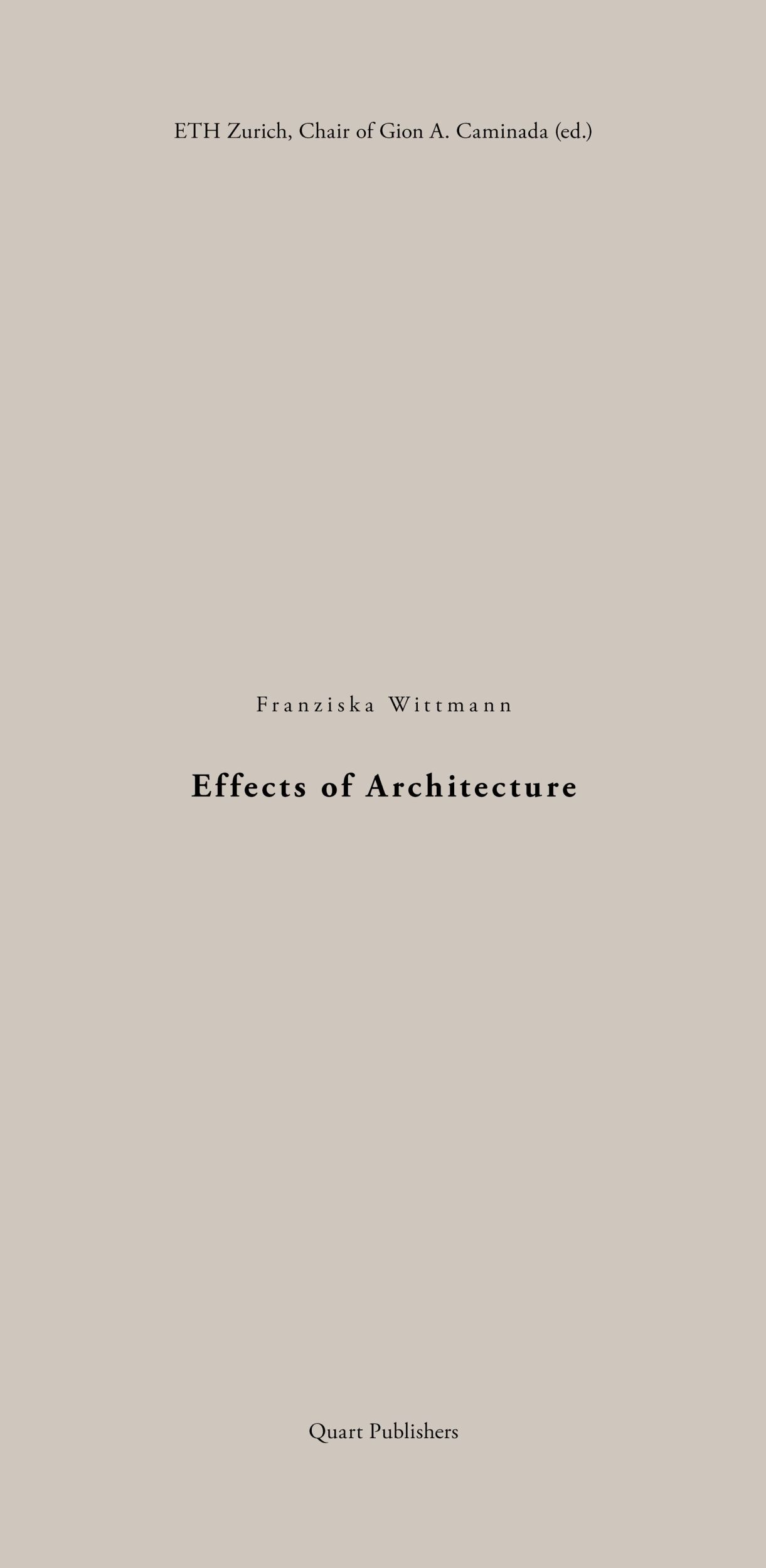 Cover: 9783037612606 | Effects of Architecture | Einzelausgabe | Franziska Wittmann | Buch