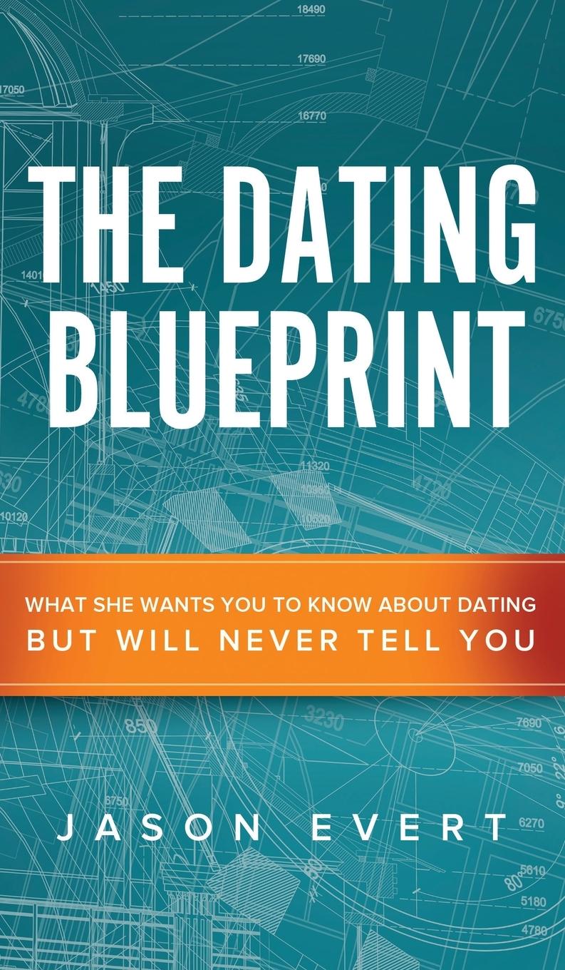 Cover: 9781944578794 | The Dating Blueprint | Jason Evert | Buch | Englisch | 2021