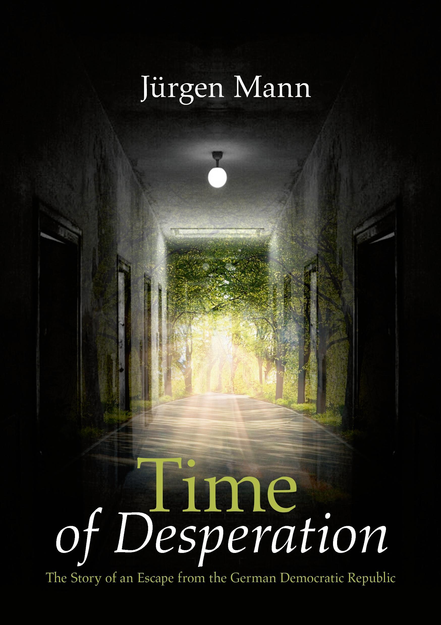 Cover: 9783741283703 | Time of Desperation | Jürgen Mann | Taschenbuch | Paperback | 252 S.