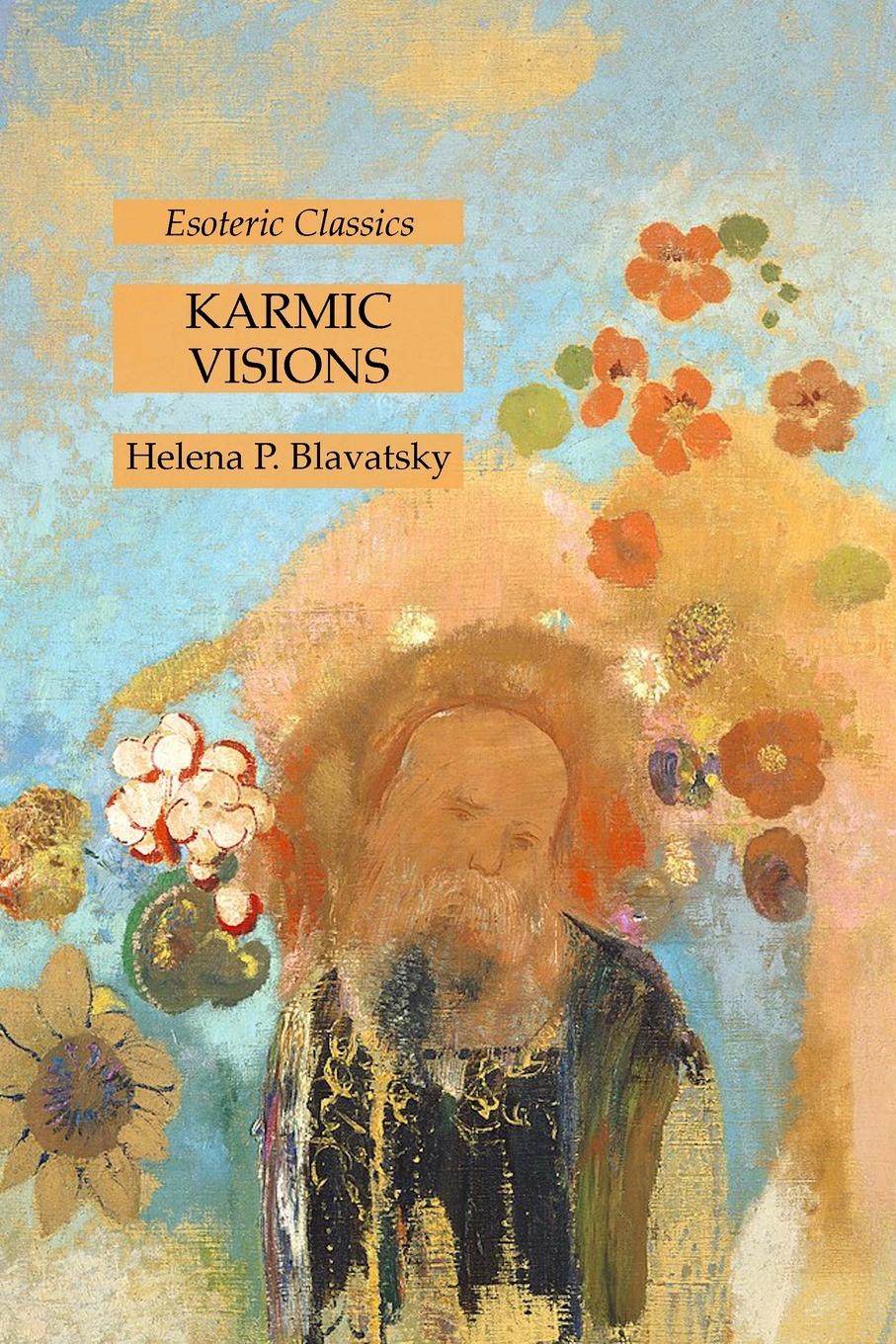 Cover: 9781631186219 | Karmic Visions | Esoteric Classics | Helena P. Blavatsky | Taschenbuch