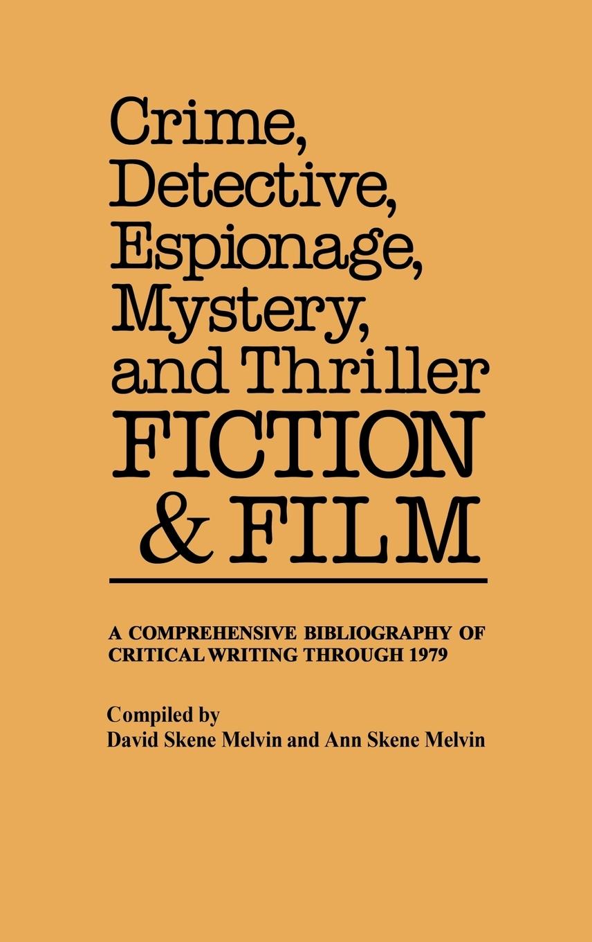 Cover: 9780313220623 | Crime, Detective, Espionage, Mystery, and Thriller Fiction and Film