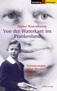 Cover: 9783933336767 | Von der Waterkant ins Frankenland | Walter Knevelkamp | Taschenbuch