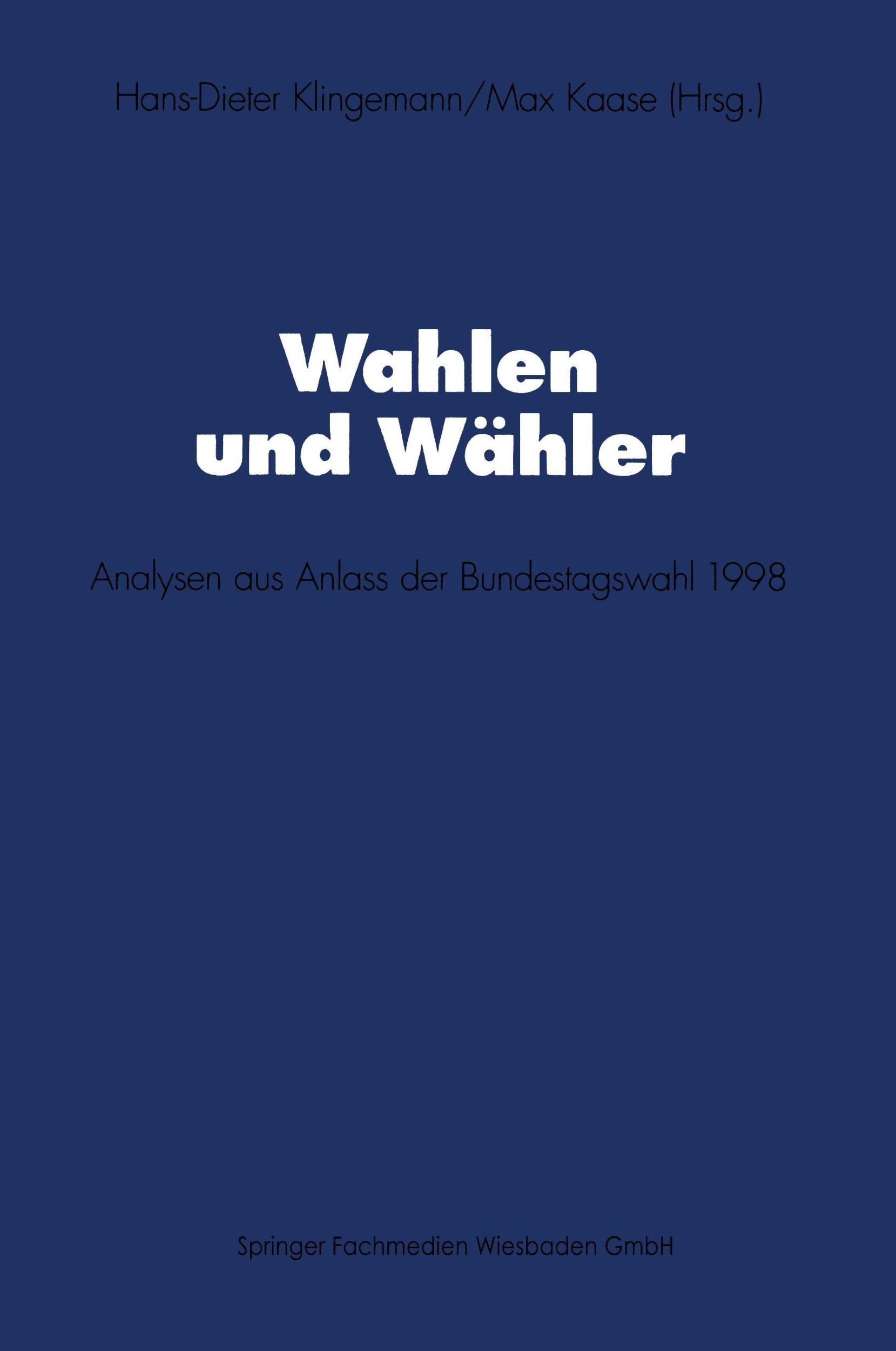 Cover: 9783531137216 | Wahlen und Wähler | Analysen aus Anlass der Bundestagswahl 1998 | Buch