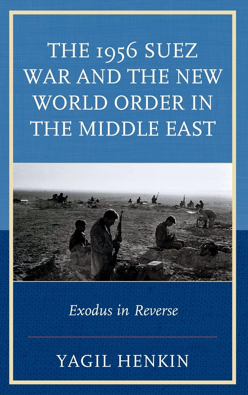 Cover: 9780739187203 | The 1956 Suez War and the New World Order in the Middle East | Henkin