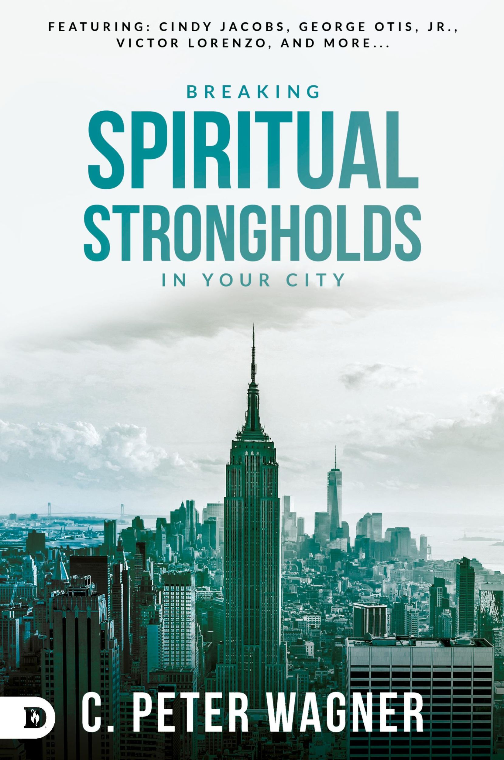 Cover: 9780768407693 | Breaking Spiritual Strongholds in Your City | C. Peter Wagner | Buch