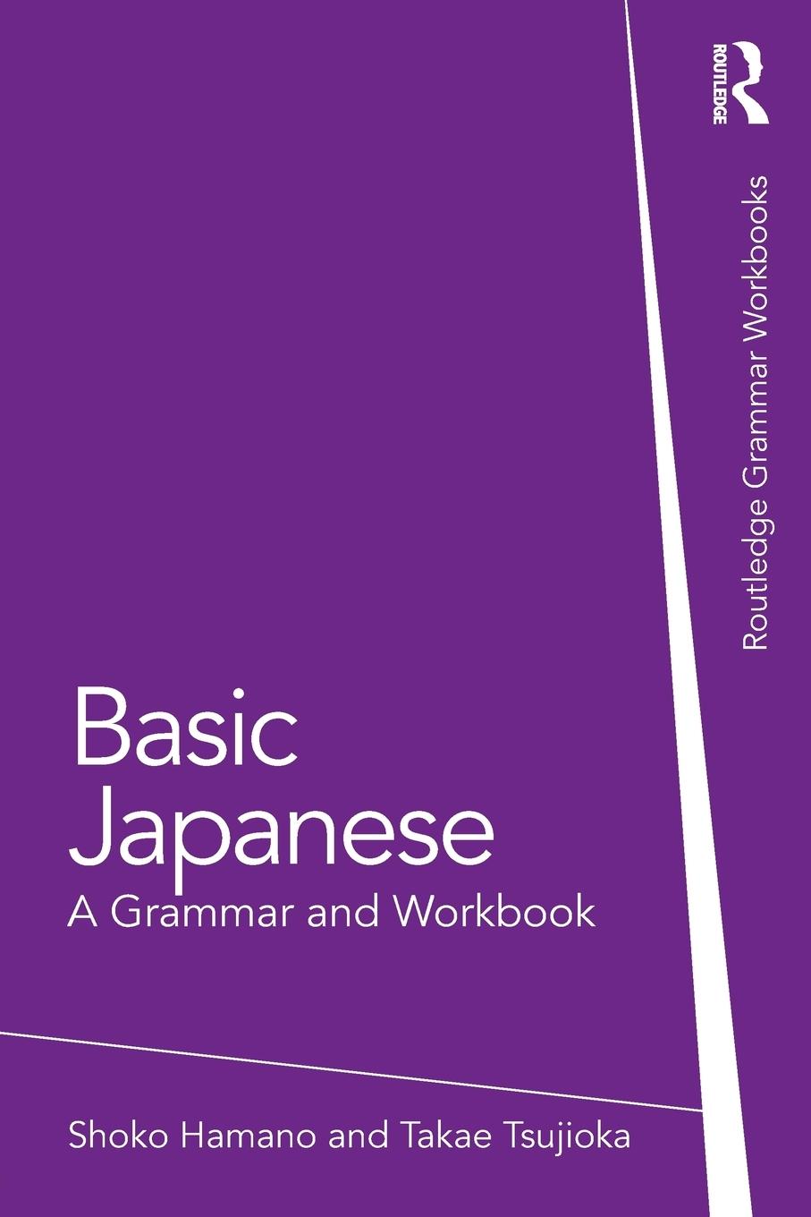 Cover: 9780415498562 | Basic Japanese | A Grammar and Workbook | Shoko Hamano (u. a.) | Buch