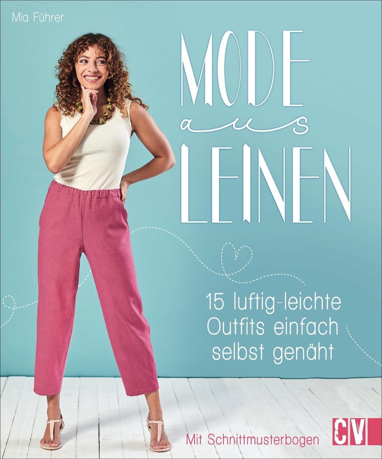 Cover: 9783841065797 | Mode aus Leinen | 15 luftig-leichte Outfits einfach selbst genäht