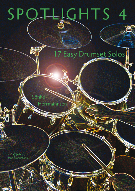 Cover: 9783940161154 | Spotlights 4 | 17 easy Drumset Solos, Engl/dt | Sönke Herrmannsen