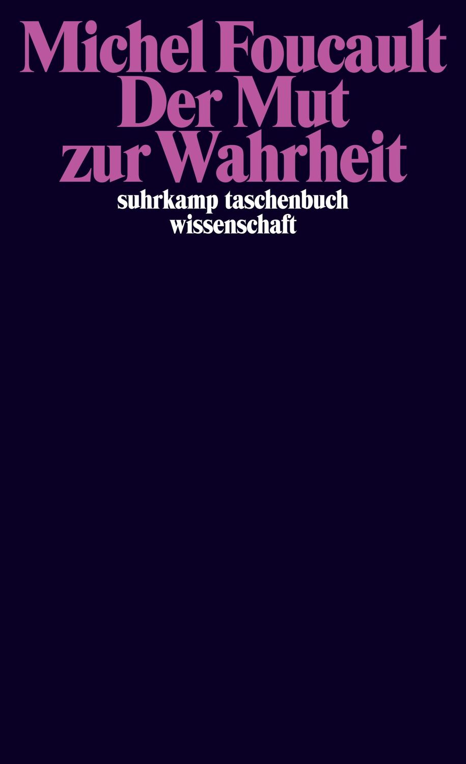 Cover: 9783518296202 | Der Mut zur Wahrheit | Michel Foucault | Taschenbuch | 478 S. | 2011