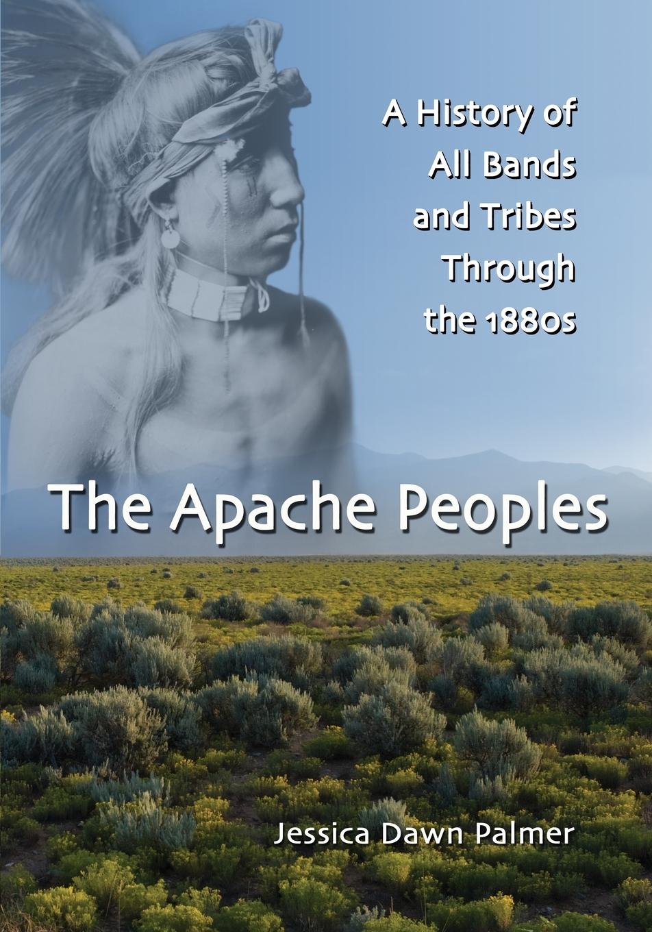 Cover: 9780786445516 | The Apache Peoples | Jessica Dawn Palmer | Taschenbuch | Englisch