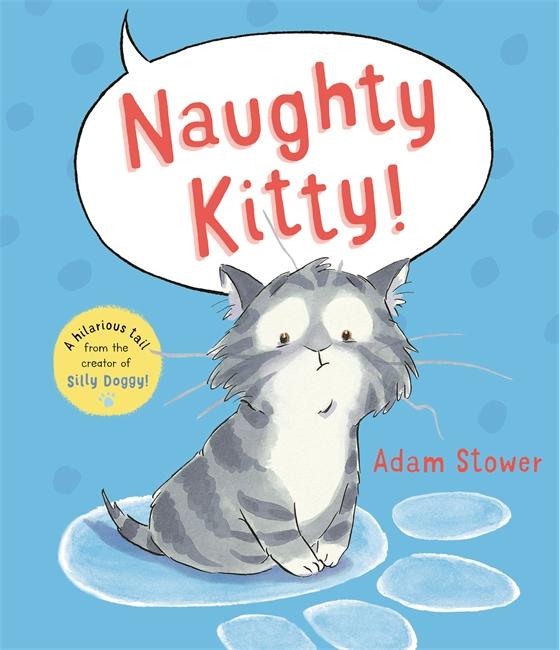 Cover: 9781800784154 | Naughty Kitty! | Adam Stower | Taschenbuch | Kartoniert / Broschiert