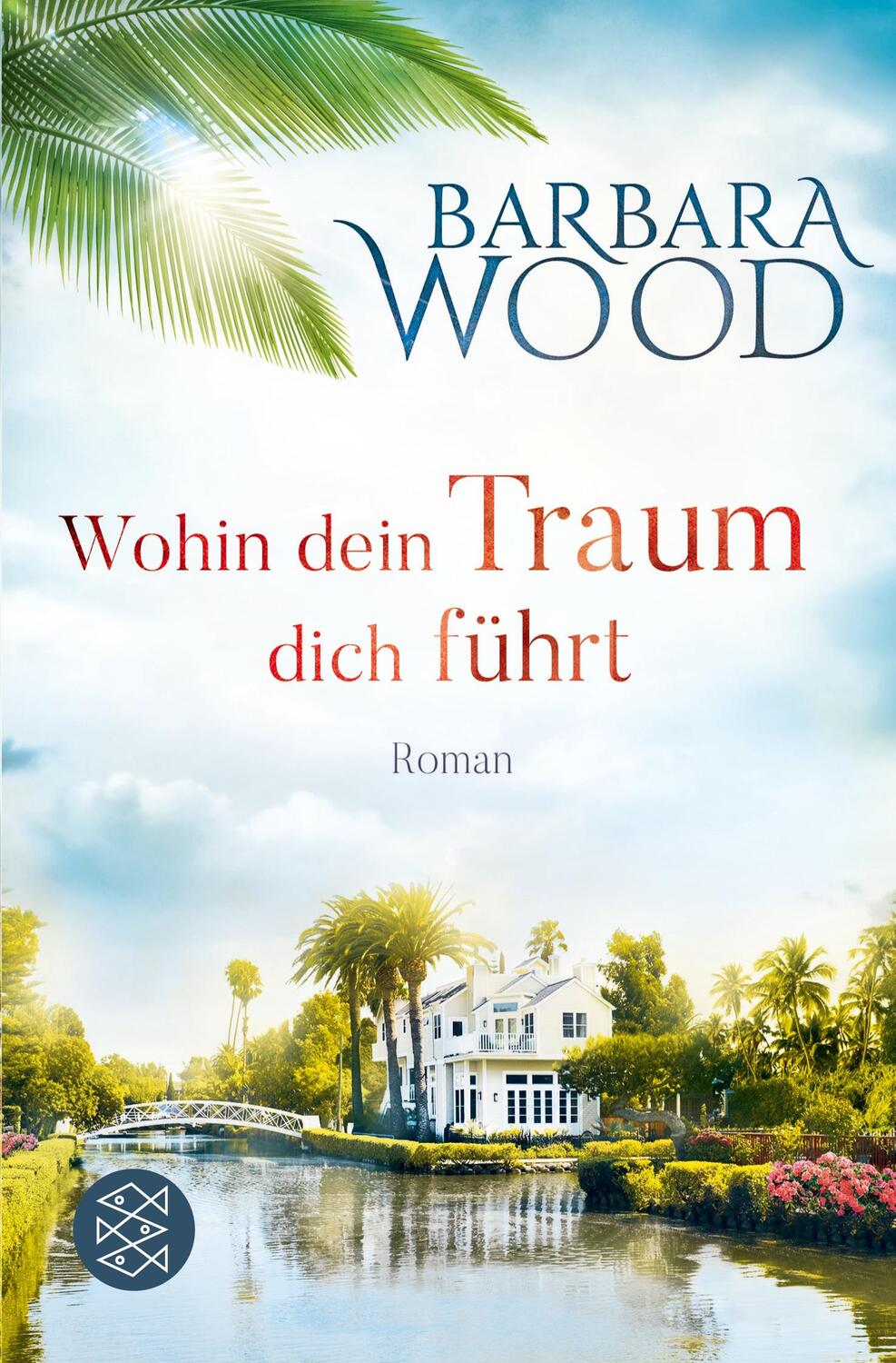 Cover: 9783596197323 | Wohin dein Traum dich führt | Barbara Wood | Taschenbuch | Paperback