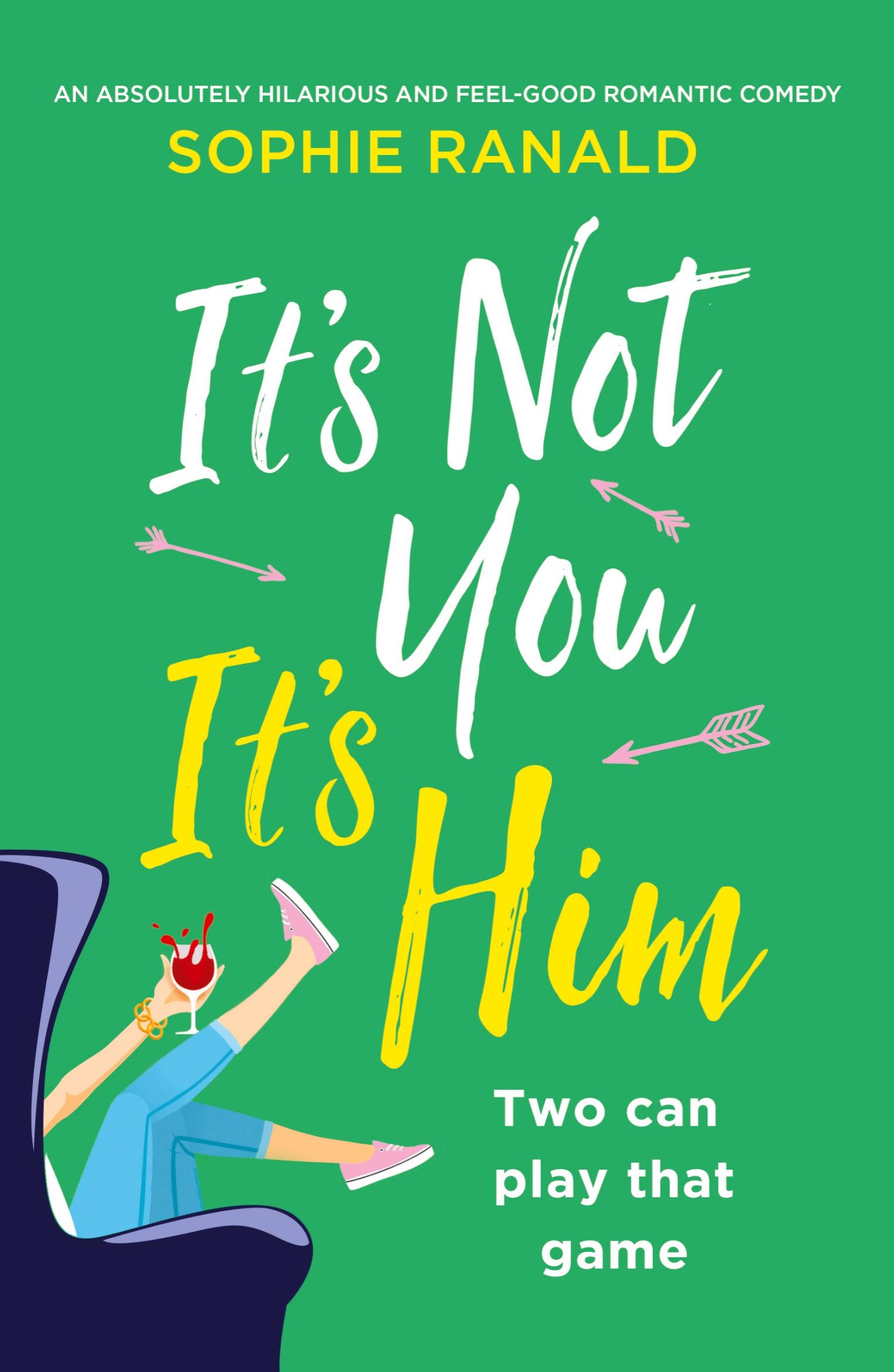 Cover: 9781786819307 | It's Not You It's Him | Sophie Ranald | Taschenbuch | Englisch | 2019