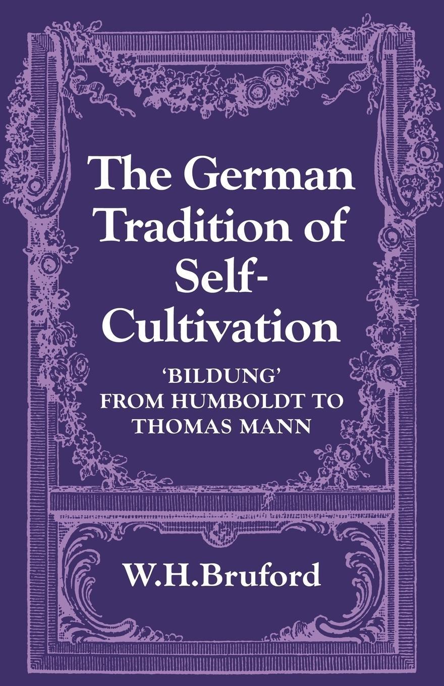 Cover: 9780521129008 | The German Tradition of Self-Cultivation | W. H. Bruford | Taschenbuch