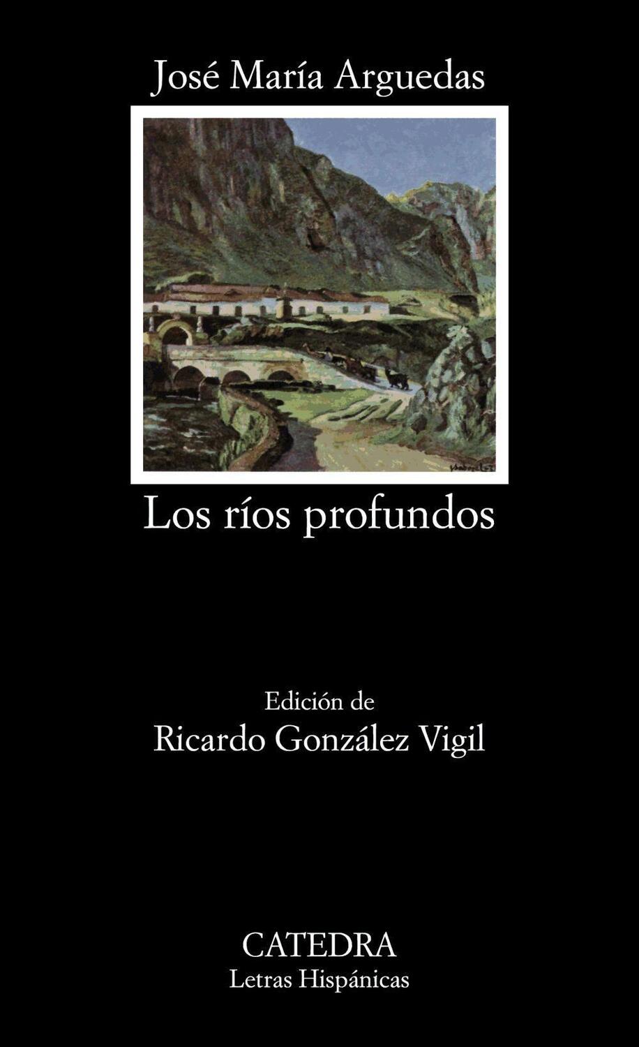 Cover: 9788437613215 | Los ríos profundos | José María Arguedas | Taschenbuch | Spanisch