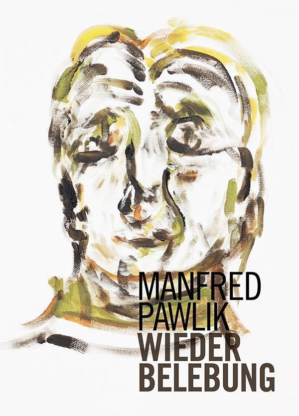 Cover: 9783850286459 | Wiederbelebung | Manfred Pawlik | Kartoniert / Broschiert | Deutsch