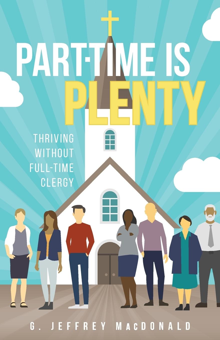 Cover: 9780664265991 | Part-Time Is Plenty | G. Jeffrey MacDonald | Taschenbuch | Englisch