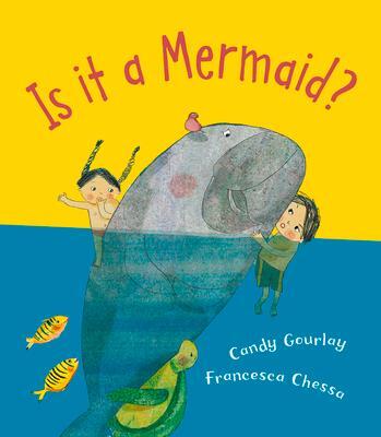 Cover: 9781910959732 | Is it a Mermaid? | Candy Gourlay | Taschenbuch | Englisch | 2019