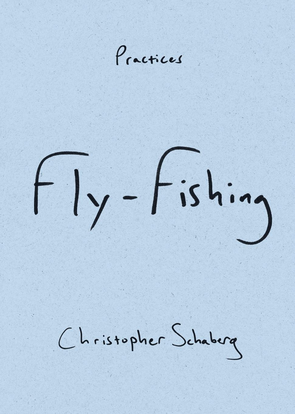 Cover: 9781478019367 | Fly-Fishing | Christopher Schaberg | Taschenbuch | Englisch | 2023