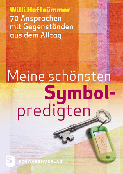 Cover: 9783796617508 | Meine schönsten Symbolpredigten | Willi Hoffsümmer | Buch | 176 S.