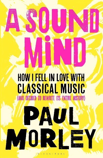 Cover: 9781408868768 | A Sound Mind | Paul Morley | Taschenbuch | Kartoniert / Broschiert