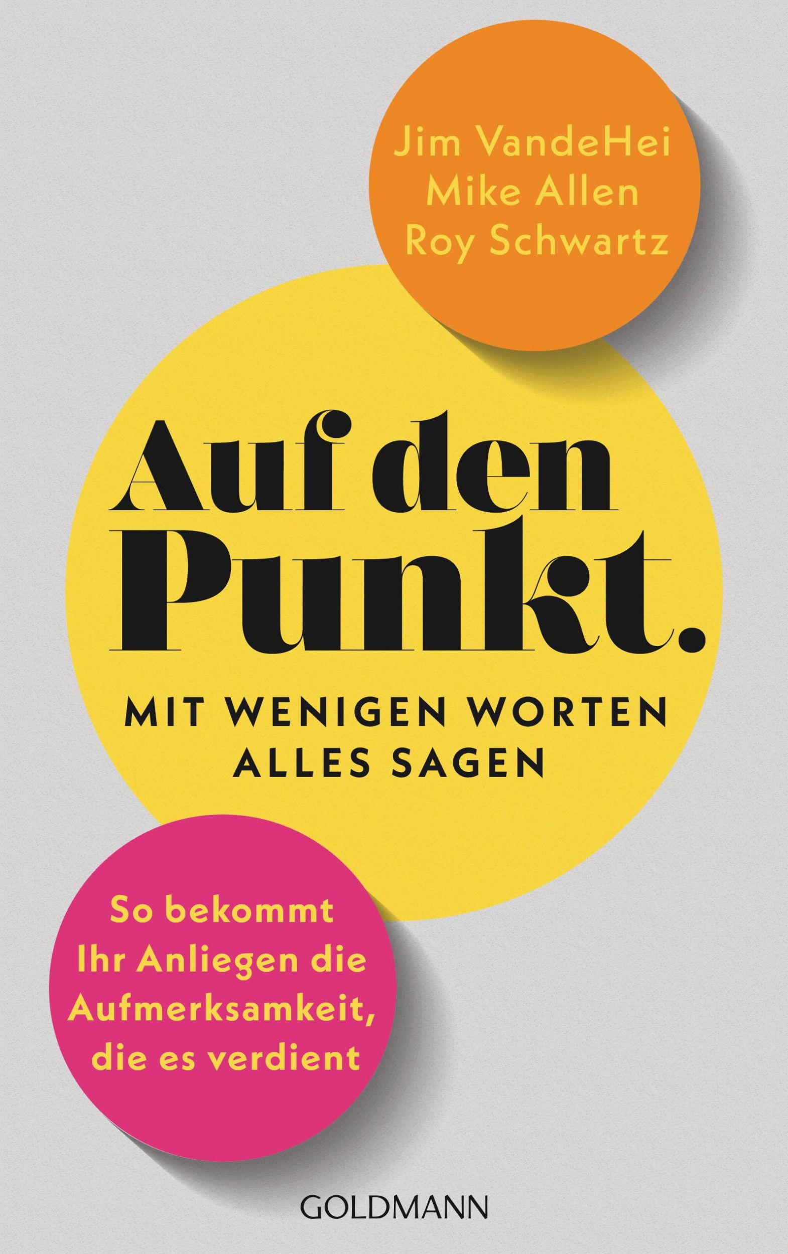 Cover: 9783442180110 | Auf den Punkt - Mit wenigen Worten alles sagen | Jim Vandehei (u. a.)