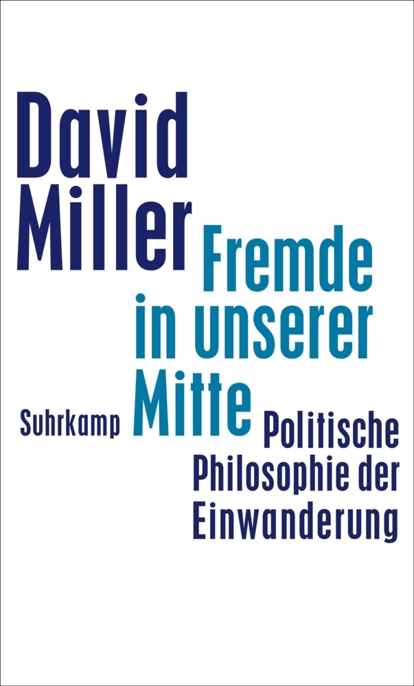 Cover: 9783518587119 | Fremde in unserer Mitte | Politische Philosophie der Einwanderung