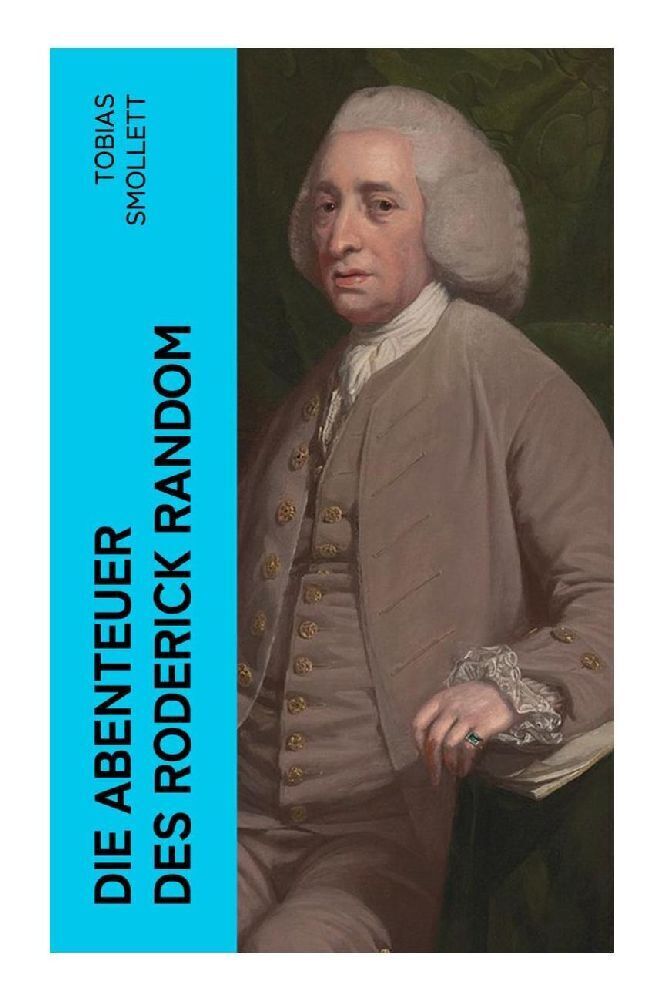 Cover: 9788027355396 | Die Abenteuer des Roderick Random | Tobias Smollett | Taschenbuch